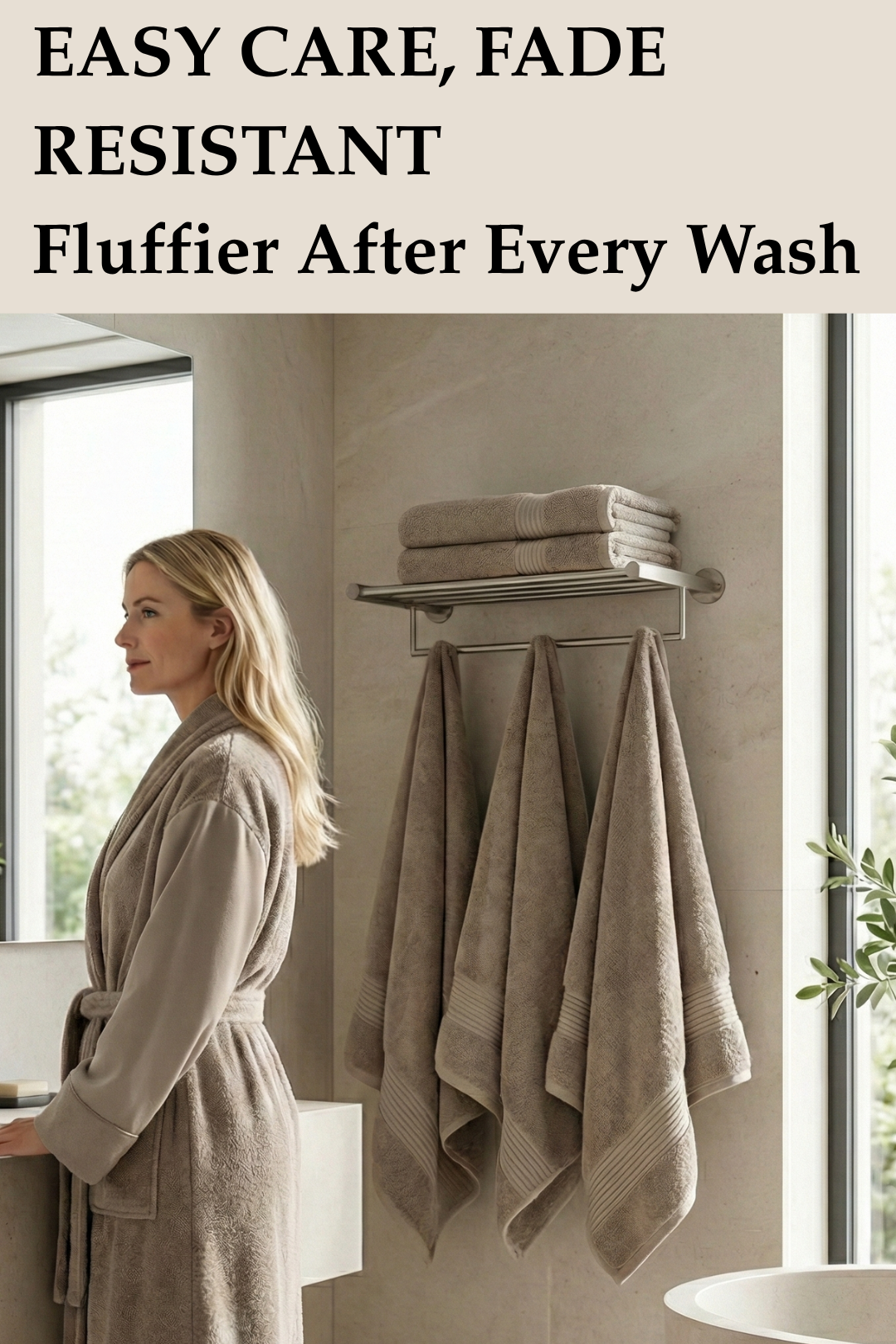 A woman in a robe standing next to a wall-mounted rack displaying multiple "Taupe Brown Bath Towels 100% Cotton Oeko Super Absorbent that stay fluffier after every wash.