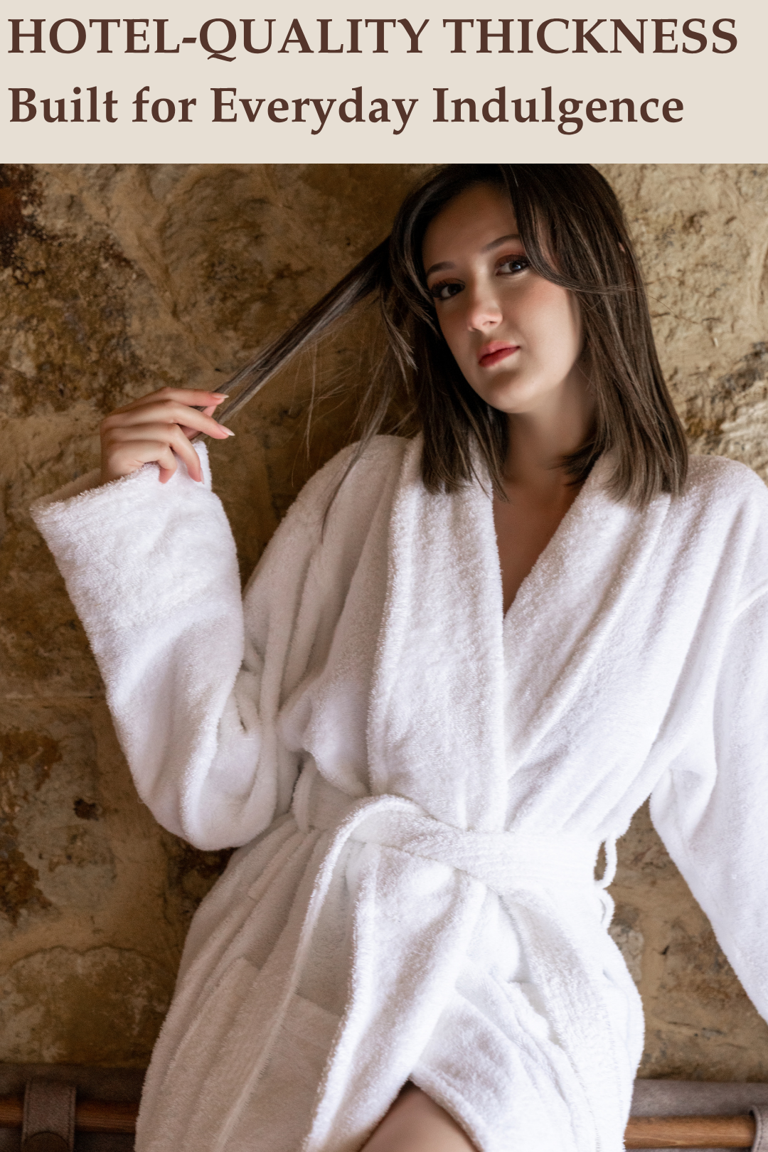 Woman wearing a white robe with text about hotel-quality thickness and everyday indulgence.